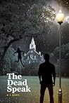 The Dead Speak