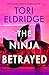 The Ninja Betrayed: Lily Wong #3