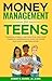 Money Management For Teens:...
