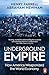 Underground Empire: How America Weaponized the World Economy