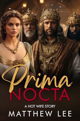 Prima Nocta: A Hot Wife Story (Historical Hotwives Book 1)