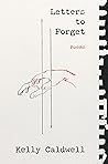 Letters to Forget: Poems