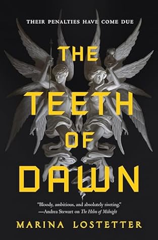 The Teeth of Dawn (The Five Penalties, #3)