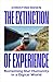 The Extinction of Experience