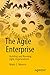 The Agile Enterprise: Building and Running Agile Organizations
