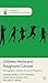 Children, Media and Playground Cultures by R. Willett