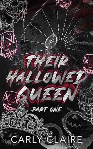 Their Hallowed Queen: Part One
