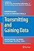 Transmitting and Gaining Data: Rudolf Ahlswede’s Lectures on Information Theory 2 (Foundations in Signal Processing, Communications and Networking Book 11)