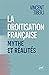 La droitisation française, mythe et réalités