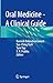 Oral Medicine - A Clinical ...