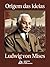 Origem das Ideias - Ludwig von Mises (Portuguese Edition)