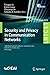Security and Privacy in Communication Networks: 18th EAI International Conference, SecureComm 2022, Virtual Event, October 2022, Proceedings (Lecture Notes ... Telecommunications Engineering Book 462)