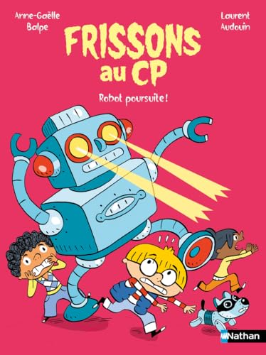 Frissons au CP - Robot poursuite ! (Hardcover)