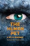 The Human Pet by Samantha Kralishyn