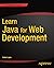 Learn Java for Web Development: Modern Java Web Development