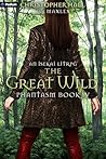 The Great Wild: A...