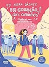 Um coração, dois caminhos by Nora Dåsnes