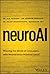 neuroAI: Winning the Minds of Consumers with Neuroscience Powered GenAI