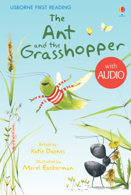 The Ant and the Grasshopper (with Audio) (Usborne First Reading Level 1)