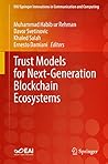 Trust Models for Next-Generation Blockchain Ecosystems (EAI/Springer Innovations in Communication and Computing)