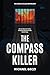 The Compass Killer by Michael Geczi