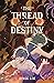 The Thread of Destiny (The ...