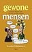 Gewone mensen: Hoe om te gaan met mensen zonder autisme (Dutch Edition)