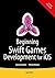 Beginning Swift Games Development for iOS