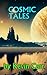 Cosmic Tales