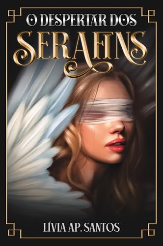 O Despertar dos Serafins: Livro 1 (Trilogia Serafins) (Portuguese Edition)