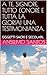 A TE, SIGNORE, TUTTO L'ONORE E TUTTA LA GLORIA! UNA TESTIMONI... by Anselmo Santos