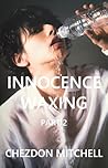 Innocence Waxing ...