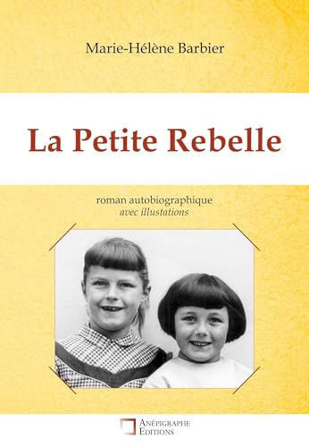 La Petite Rebelle: Avec illustrations (French Edition)
