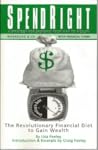 SpendRight: The Revolutionary Financial Diet to Gain Wealth