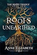 Roots Unearthed