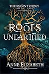 Roots Unearthed (Roots #2)
