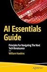AI Essentials Guide: Principles for Navigating the Next Tech Renaissance