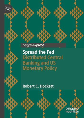 Spread the Fed: Distributed Central Banking for Productive-Republican Finance (Hardcover)