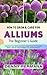 The Ultimate Allium Guide by Denny Permana