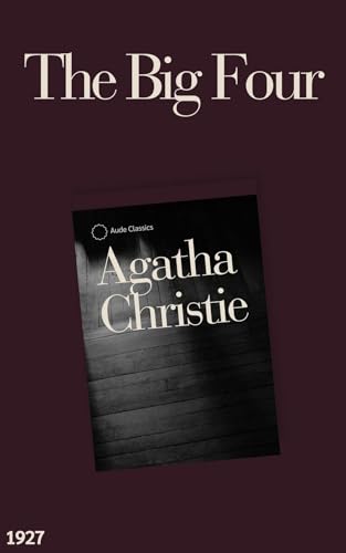 The Big Four: An Agatha Christie Mystery