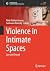 Violence in Intimate Spaces by Pinki Mathur Anurag