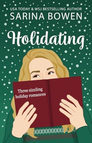 Holidating: Three Sizzling Holiday Romances (Paperback)