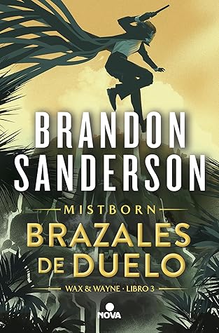 Brazales de Duelo (Nacidos de la bruma, #6) by Brandon Sanderson