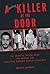 A Killer at the Door: The D...