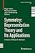 Symmetry: Representation Th...