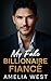 My Fake Billionaire Fiancé