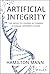 Artificial Integrity: The P...