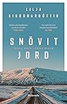Snövit jord by Lilja Sigurðardóttir