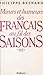 Mœurs et humeurs des Français au fil des saisons by Philippe Besnard