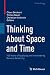 Thinking About Space and Ti...